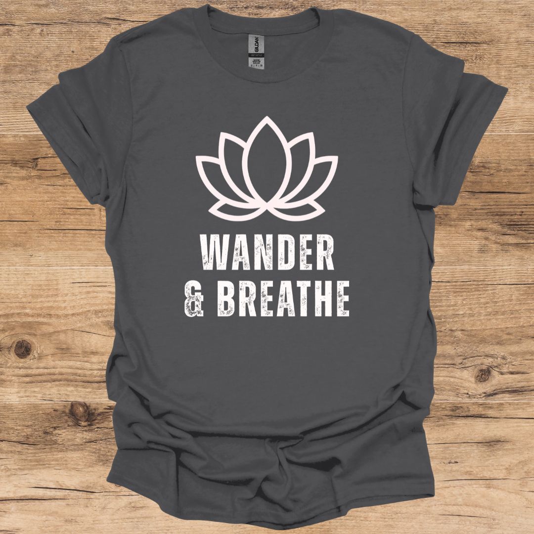 Wander & Breathe T-Shirt