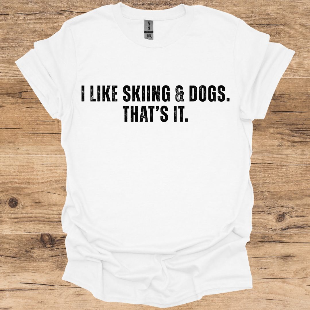 I like Skiing & Dogs T-Shirt