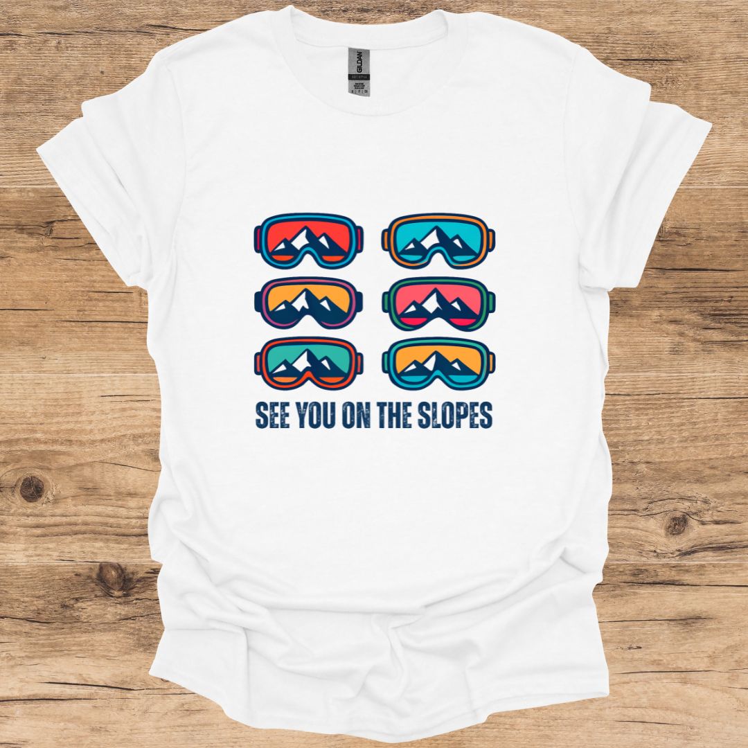 See You On The Slopes T-Shirt