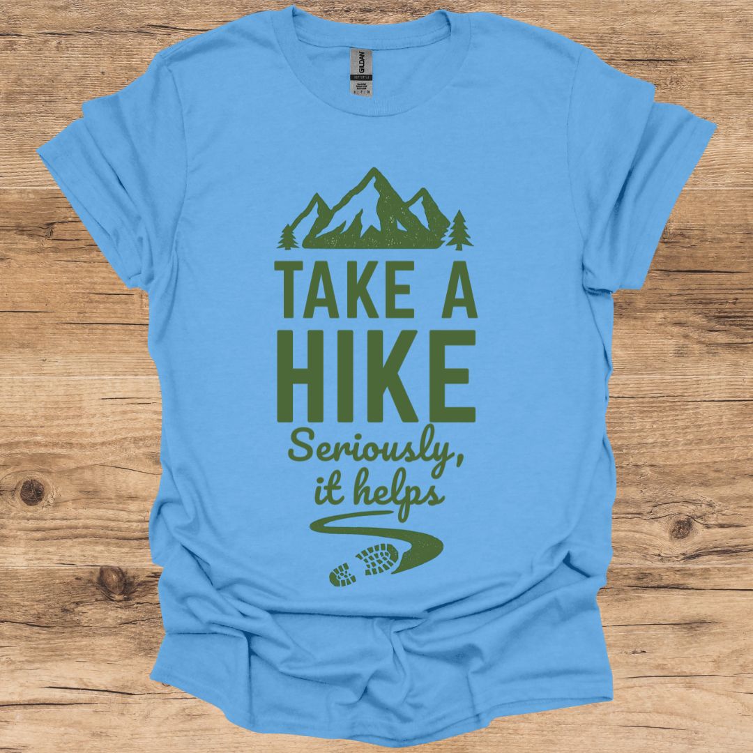 Take A Hike, It Helps T-Shirt