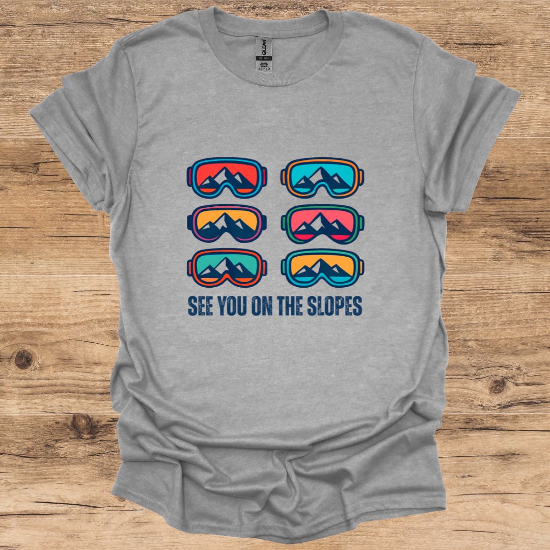 See You On The Slopes T-Shirt