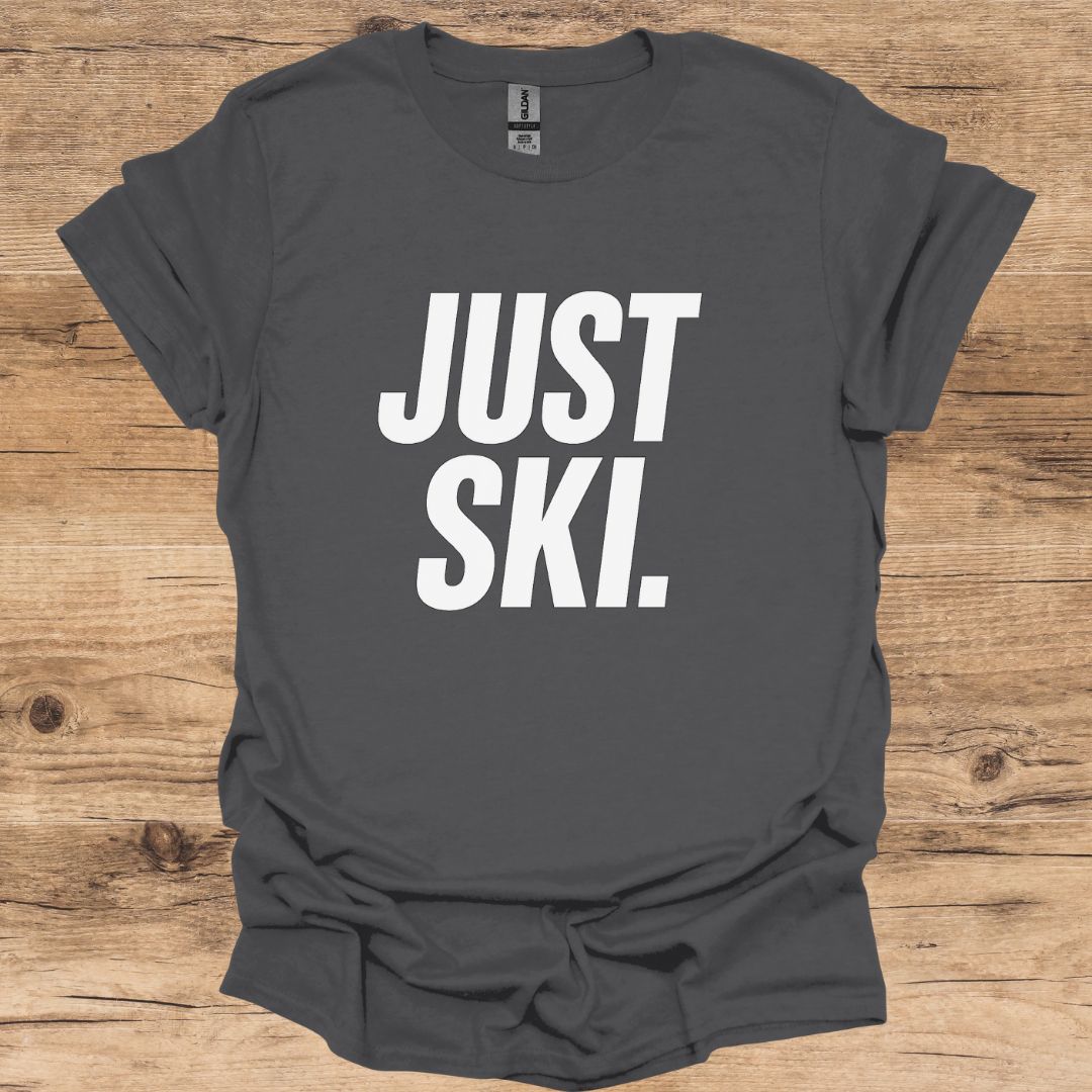 Just Ski. T-Shirt