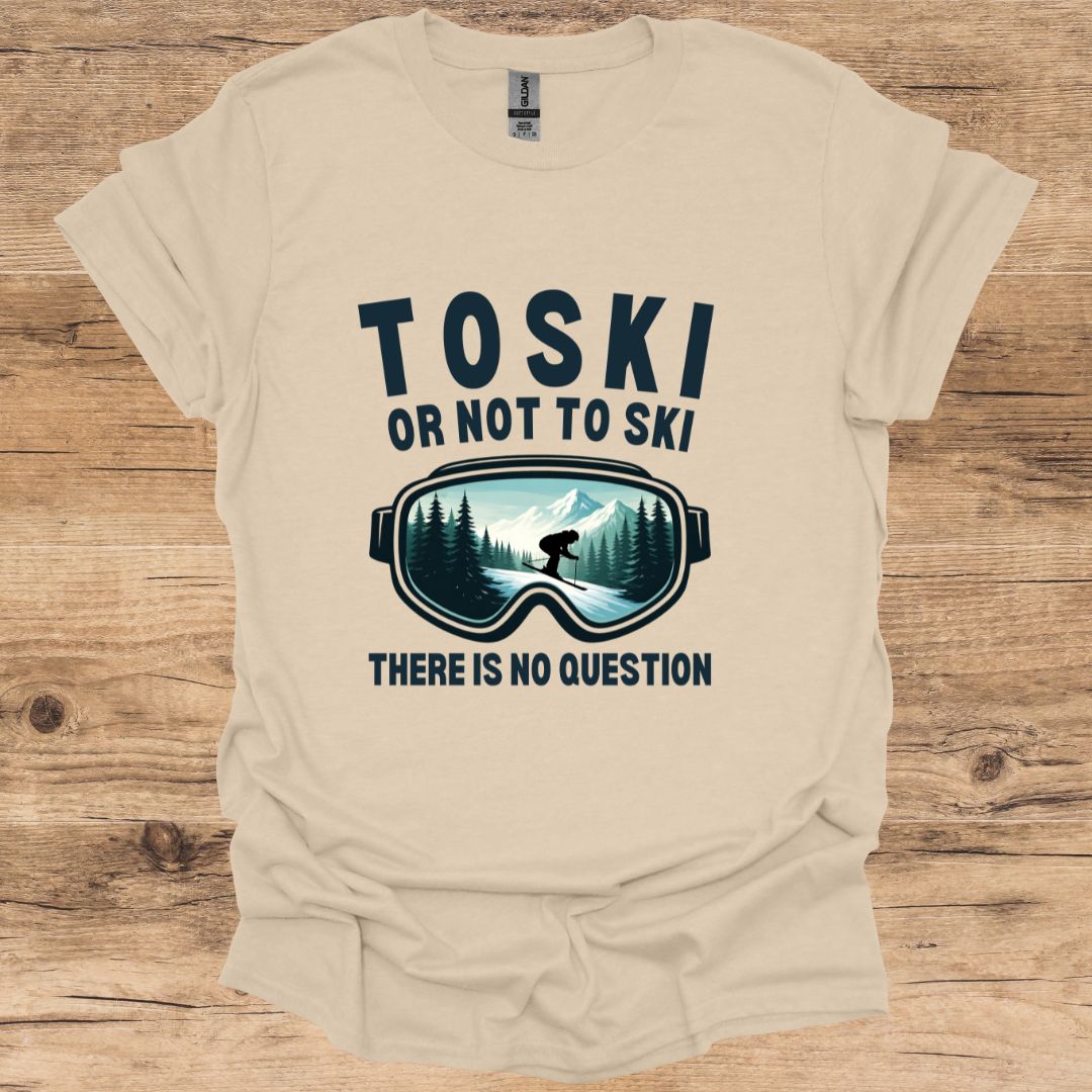To Ski Or Not To Ski T-Shirt