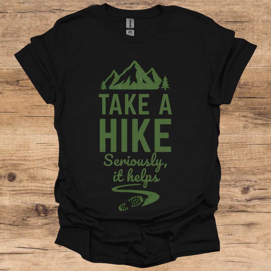 Take A Hike, It Helps T-Shirt