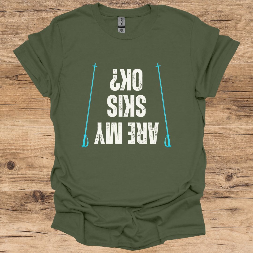 Are My Skis OK? T-Shirt