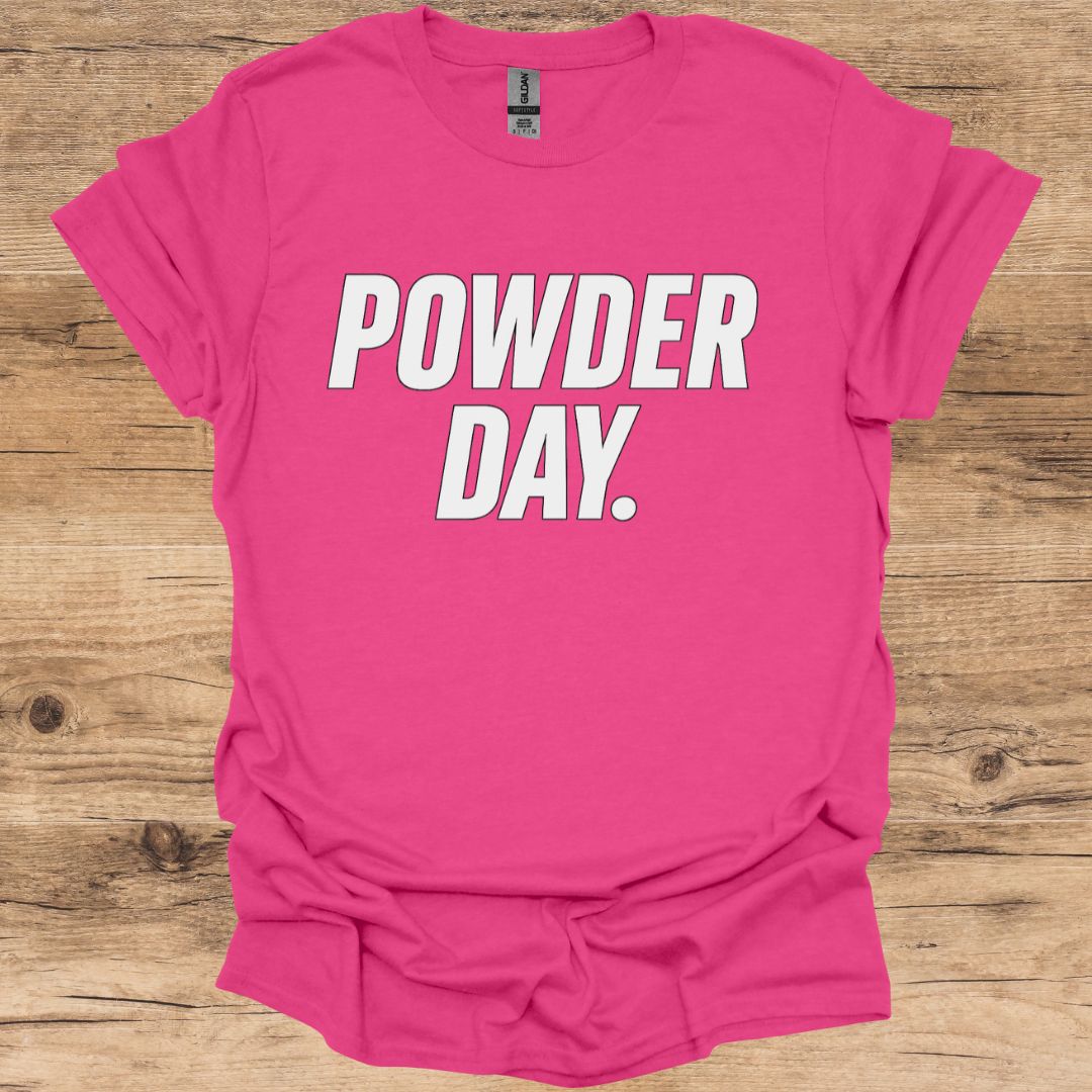Powder Day. T-Shirt