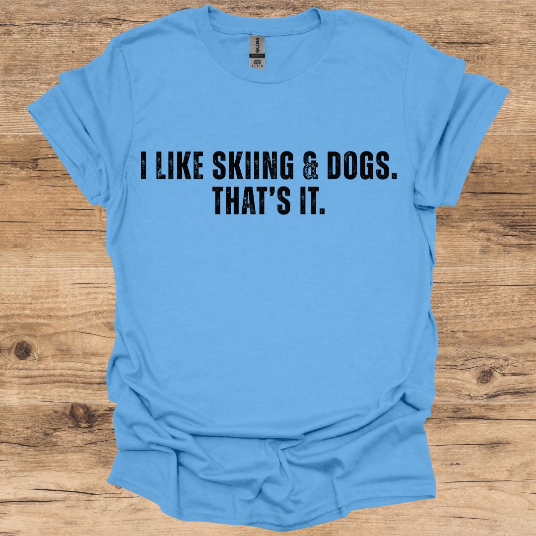 I like Skiing & Dogs T-Shirt