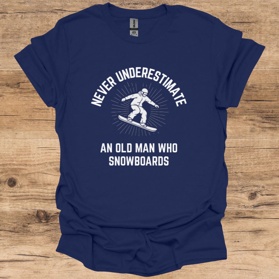 Never Underestimate Old Man Snowboarding T-Shirt