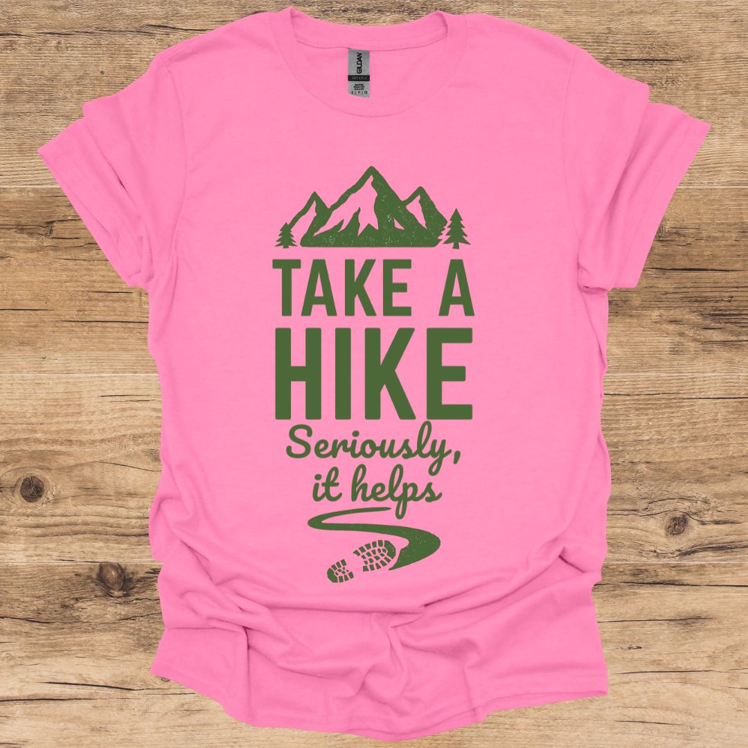 Take A Hike, It Helps T-Shirt