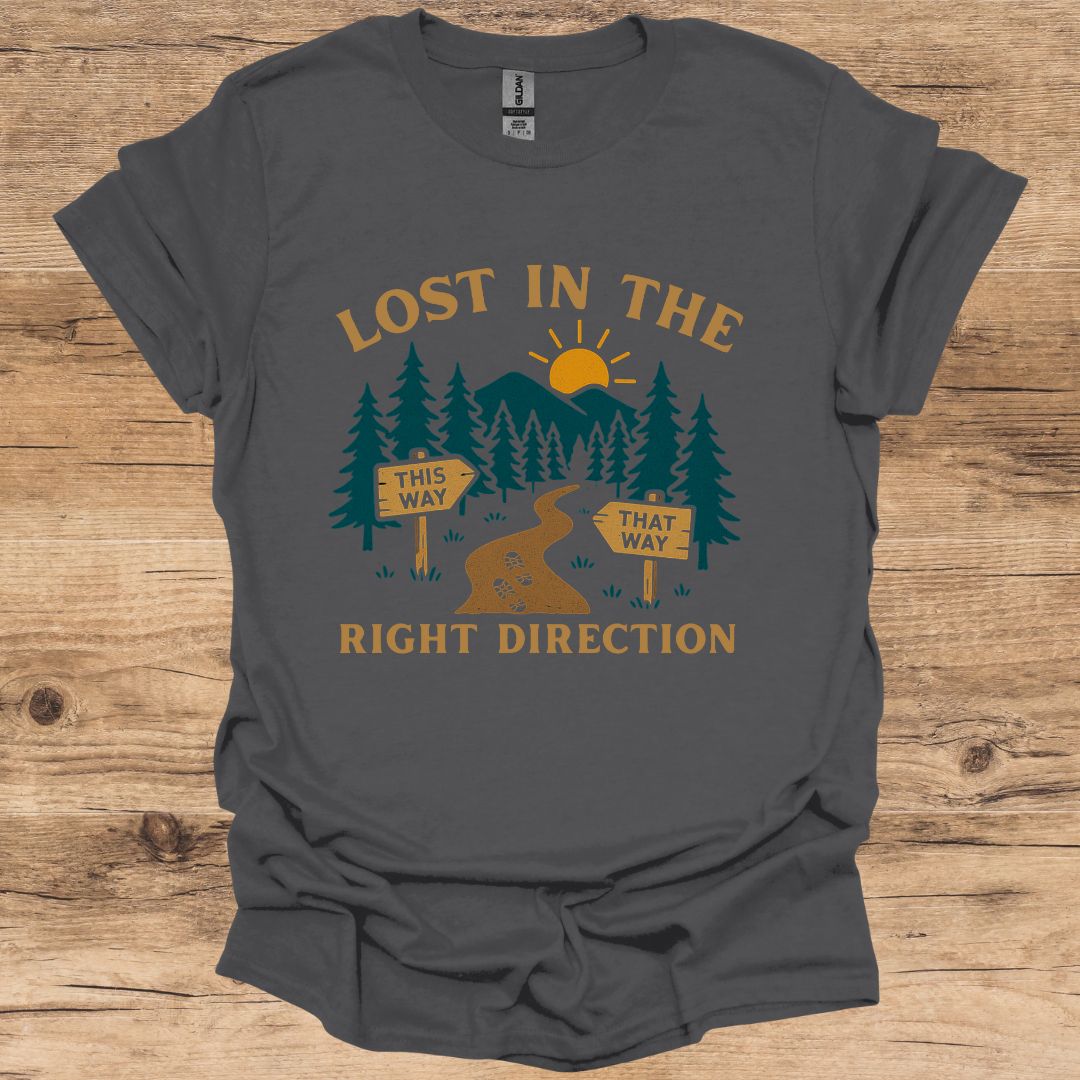 Lost In The Right Direction T-Shirt