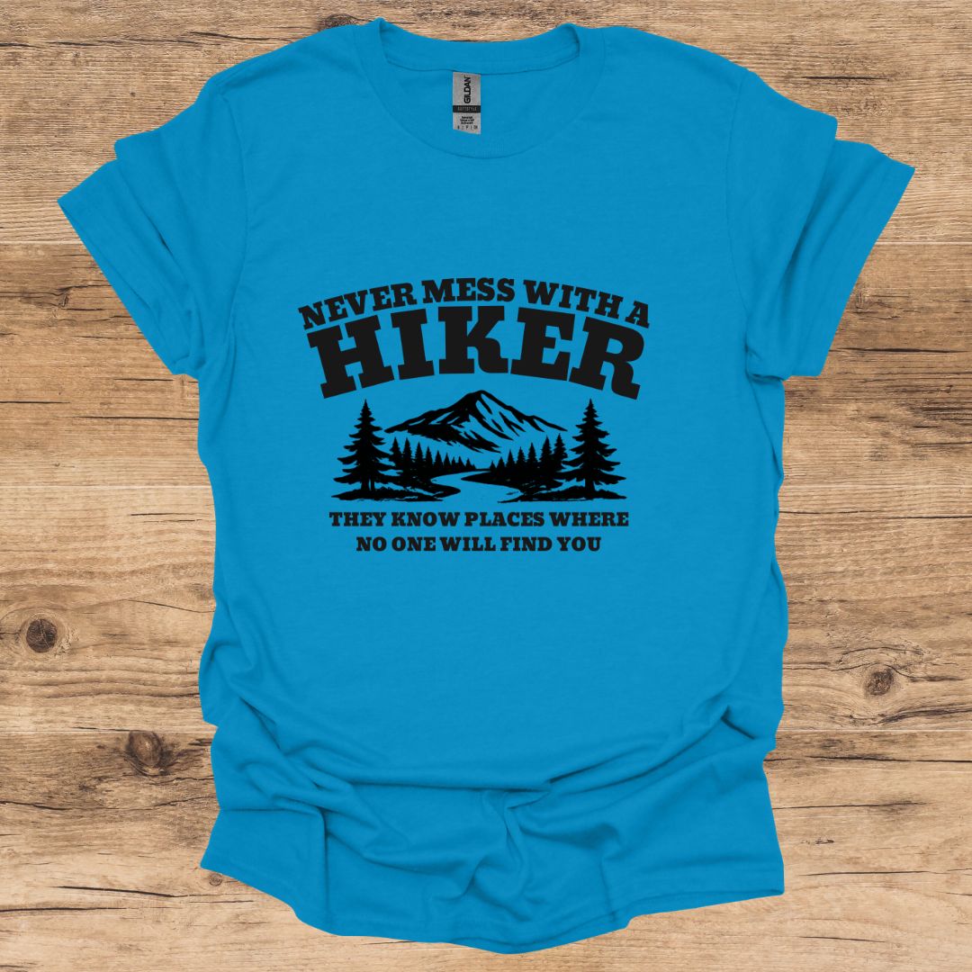 Never Mess With A Hiker T-Shirt