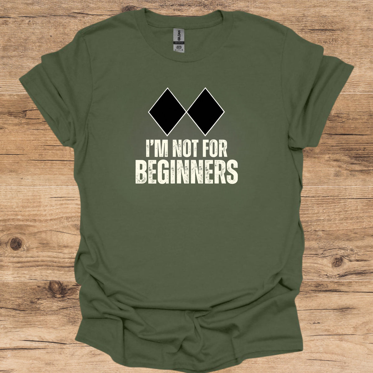 Not For Beginners T-Shirt