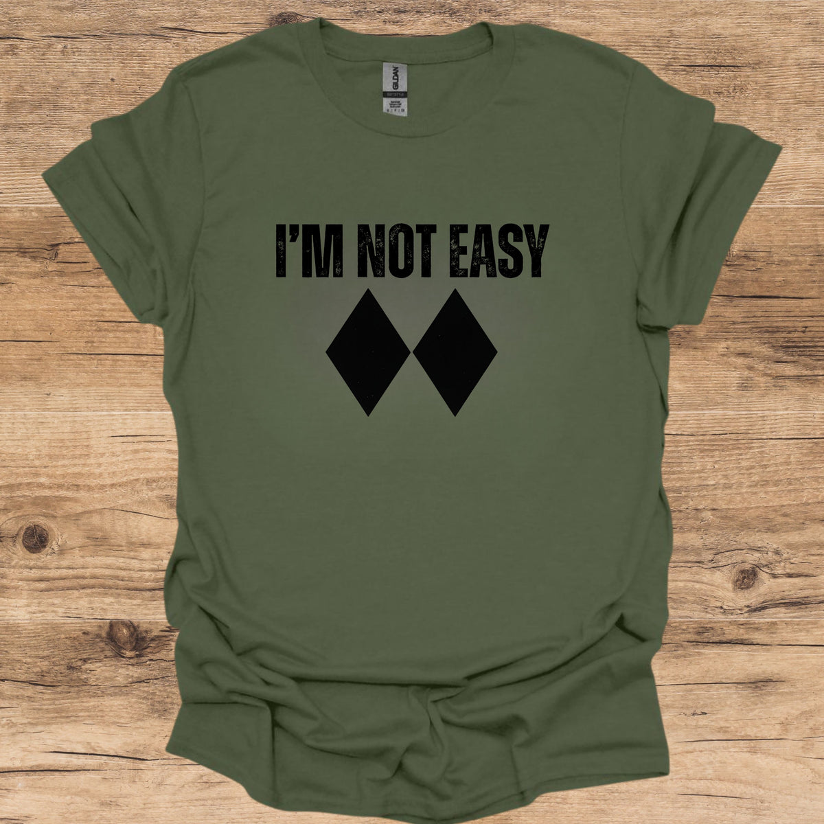 I'm Not Easy T-Shirt