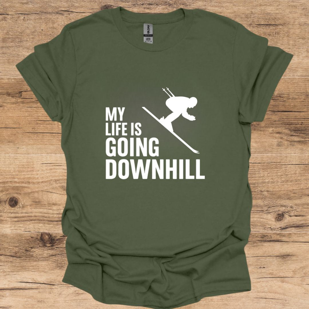Life Going Downhill_Skier T-Shirt