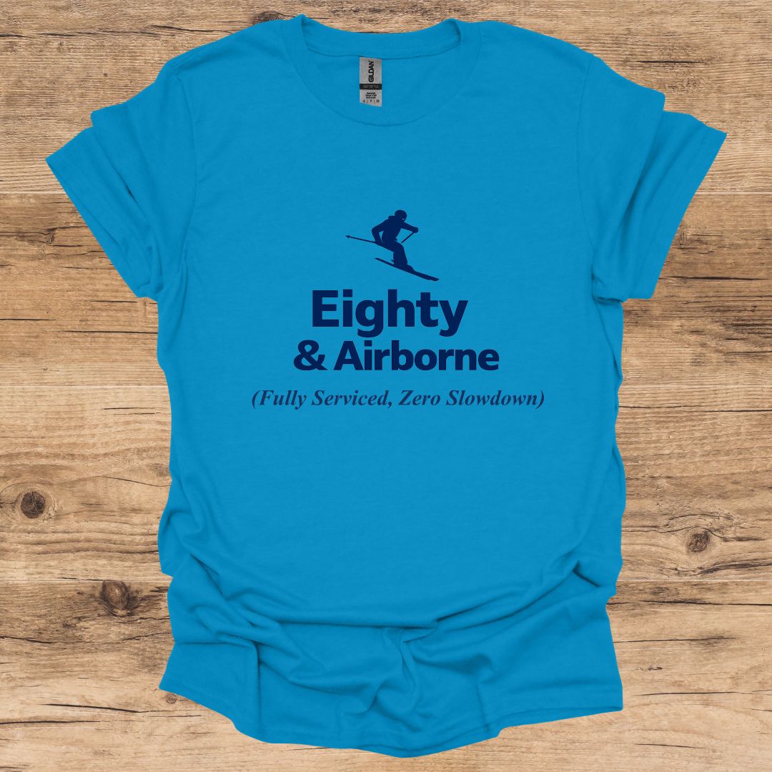 Eighty & Airborne T-Shirt