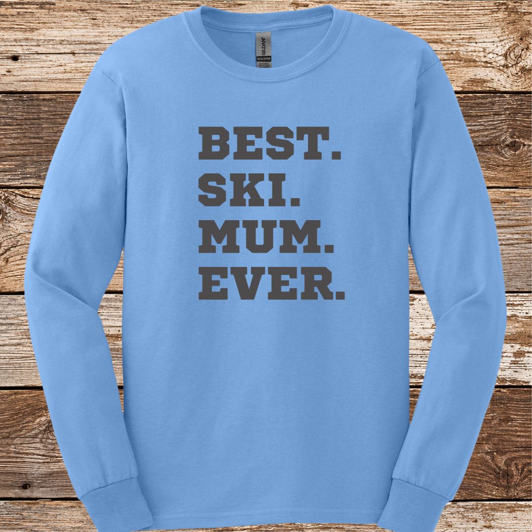 Best Ski Mum Ever Long Sleeve