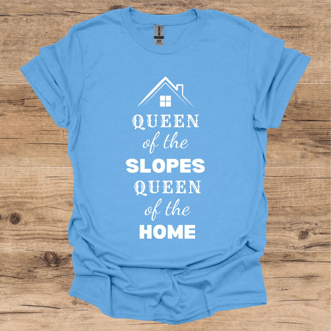 Queen of the slopes T-Shirt
