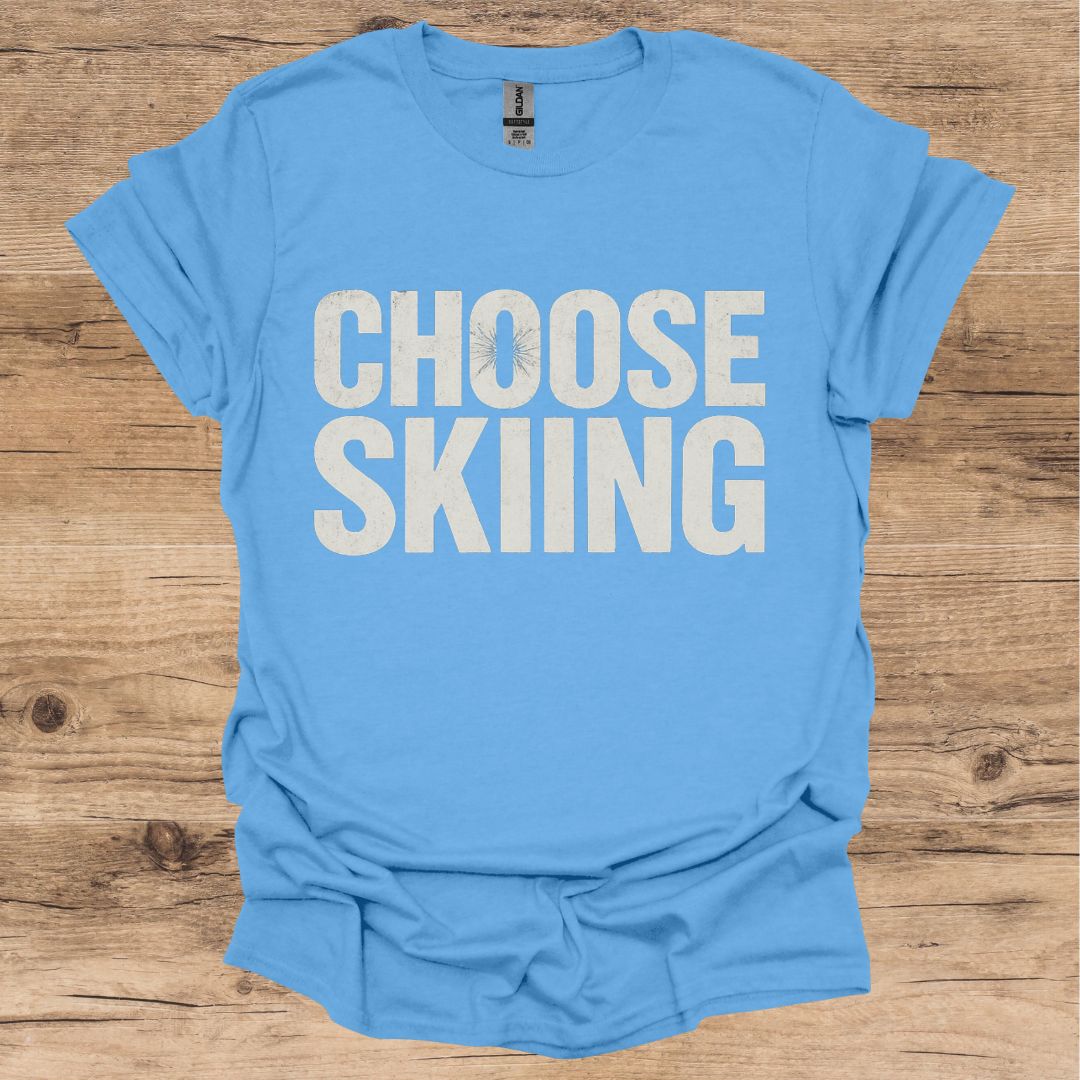 Choose Skiing T-Shirt
