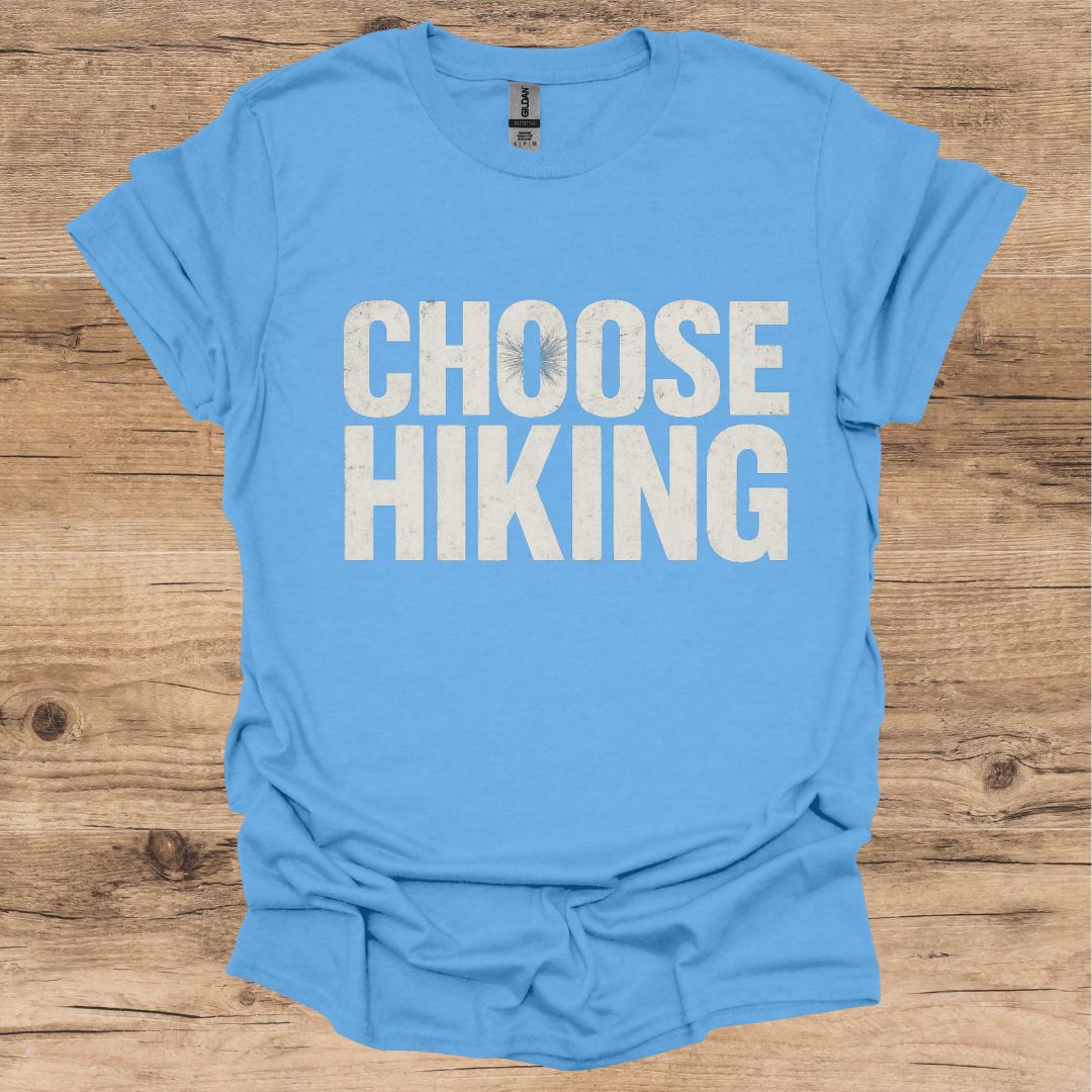 Choose Hiking T-Shirt
