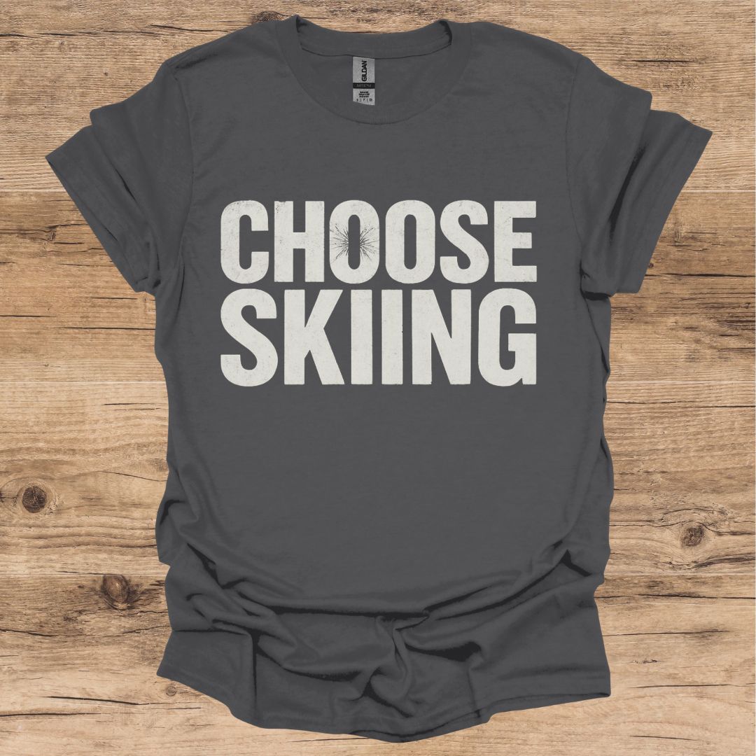 Choose Skiing T-Shirt
