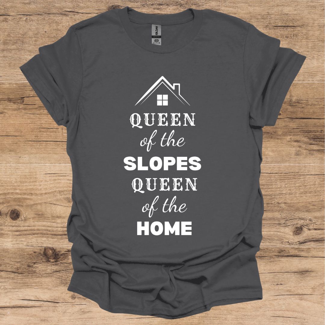 Queen of the slopes T-Shirt