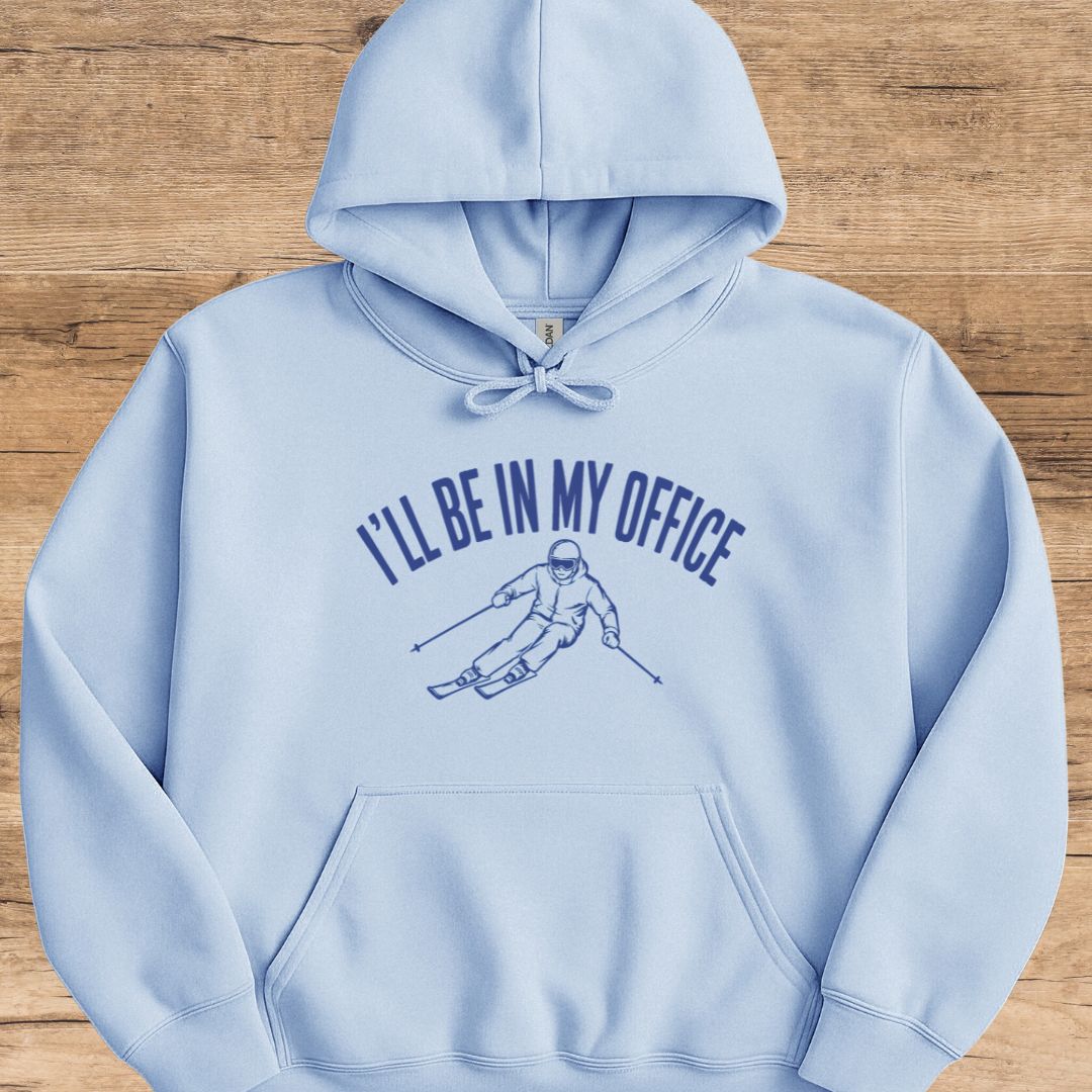 I'll Be In My Office Hoodie