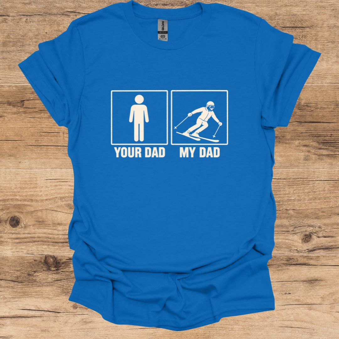 Your Dad T-Shirt
