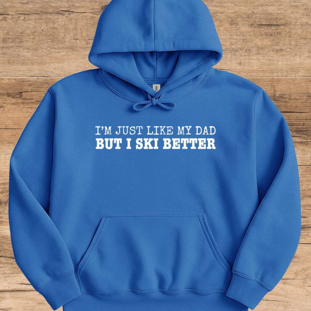 Dad But Ski Better Hoodie