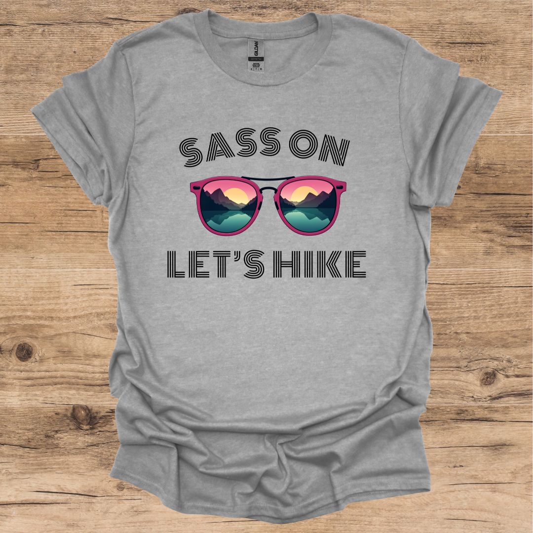 Sass On, Let's Hike Graphic T-Shirt