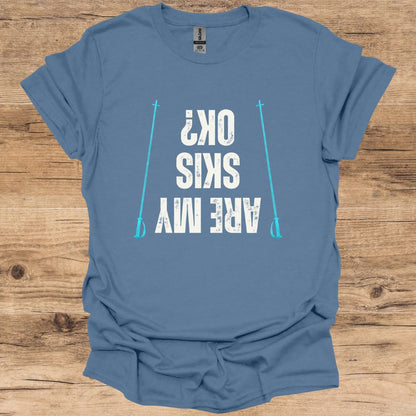 Are My Skis OK? T-Shirt