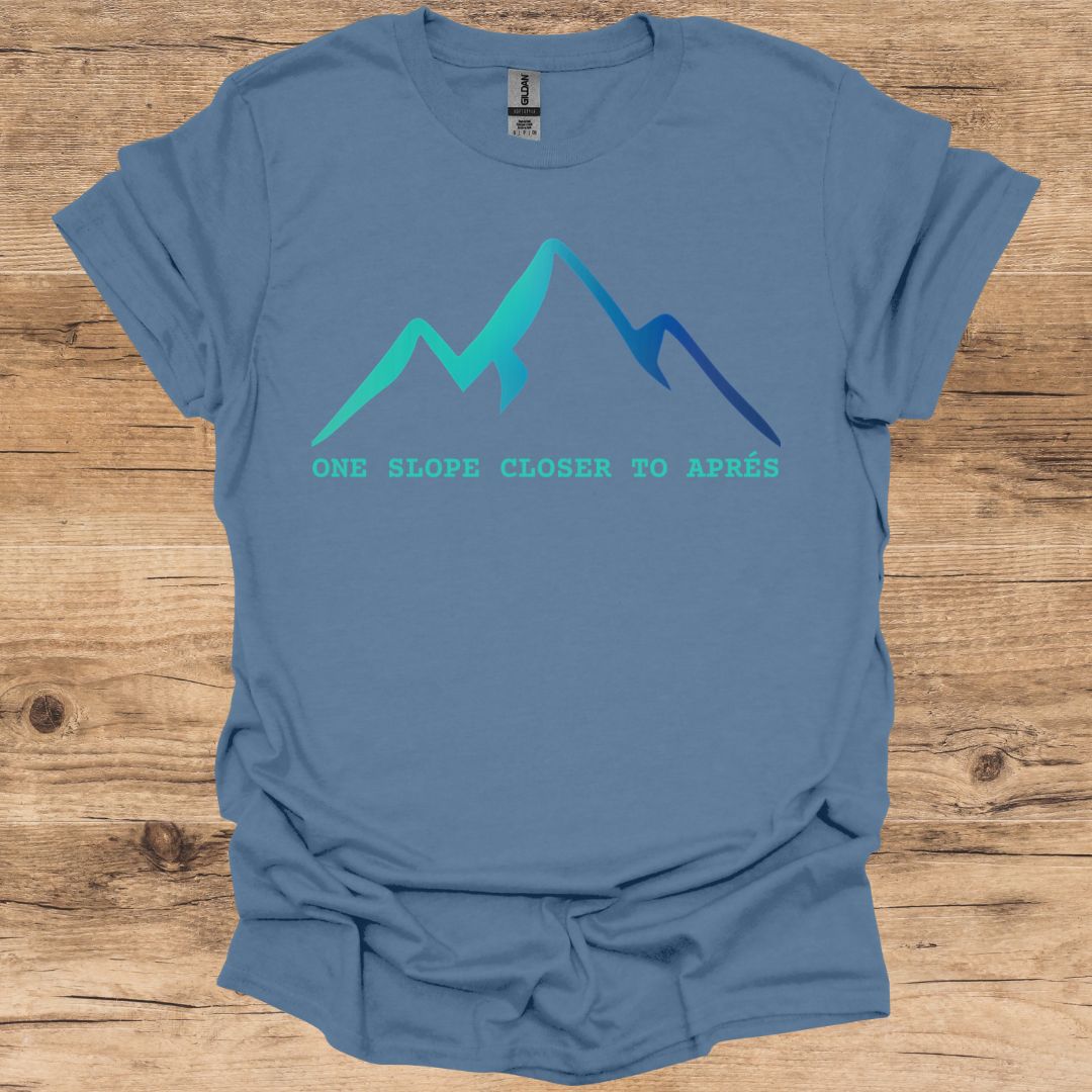 One Slope Closer To Après T-Shirt