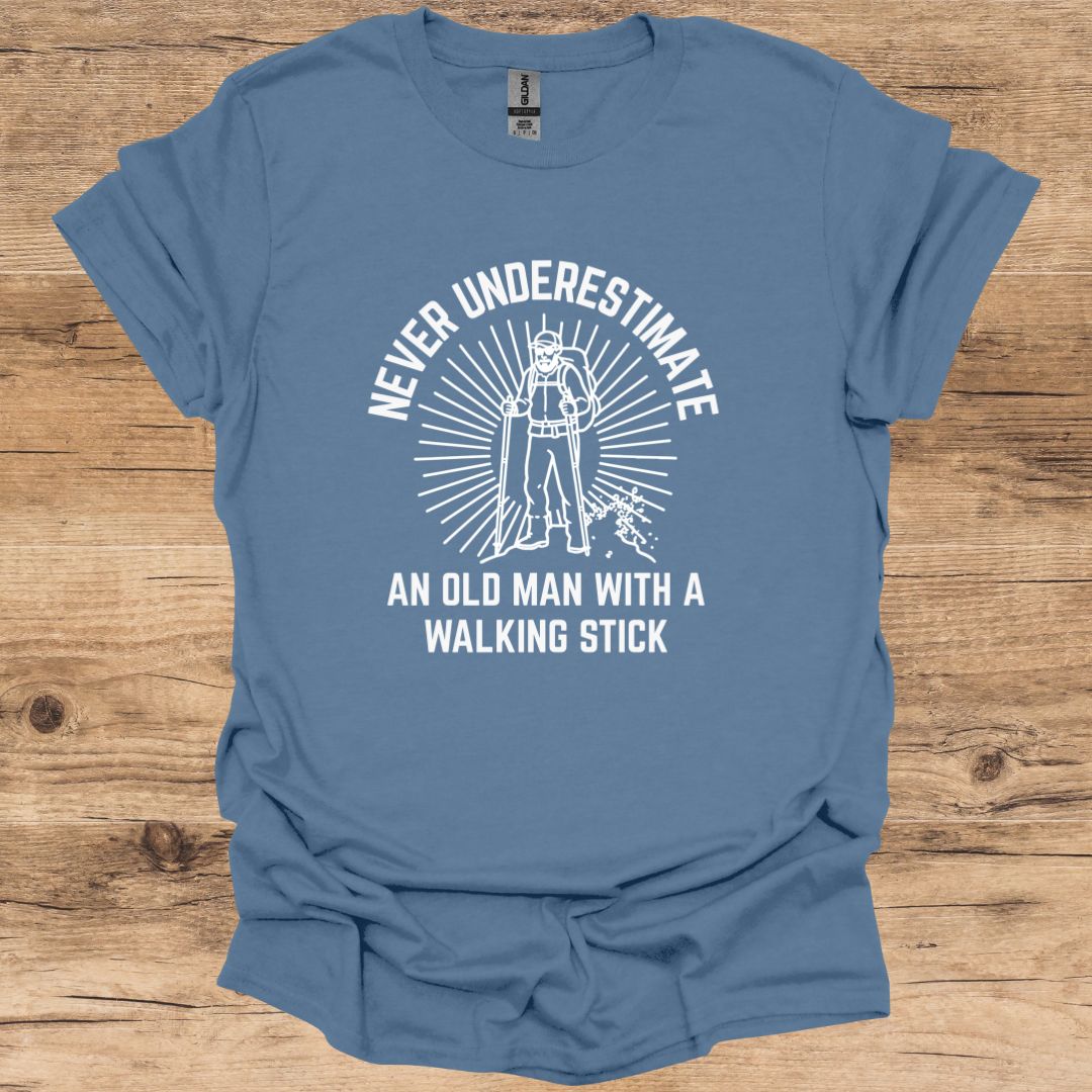 Never Underestimate Old Man With A Walking Stick T-Shirt