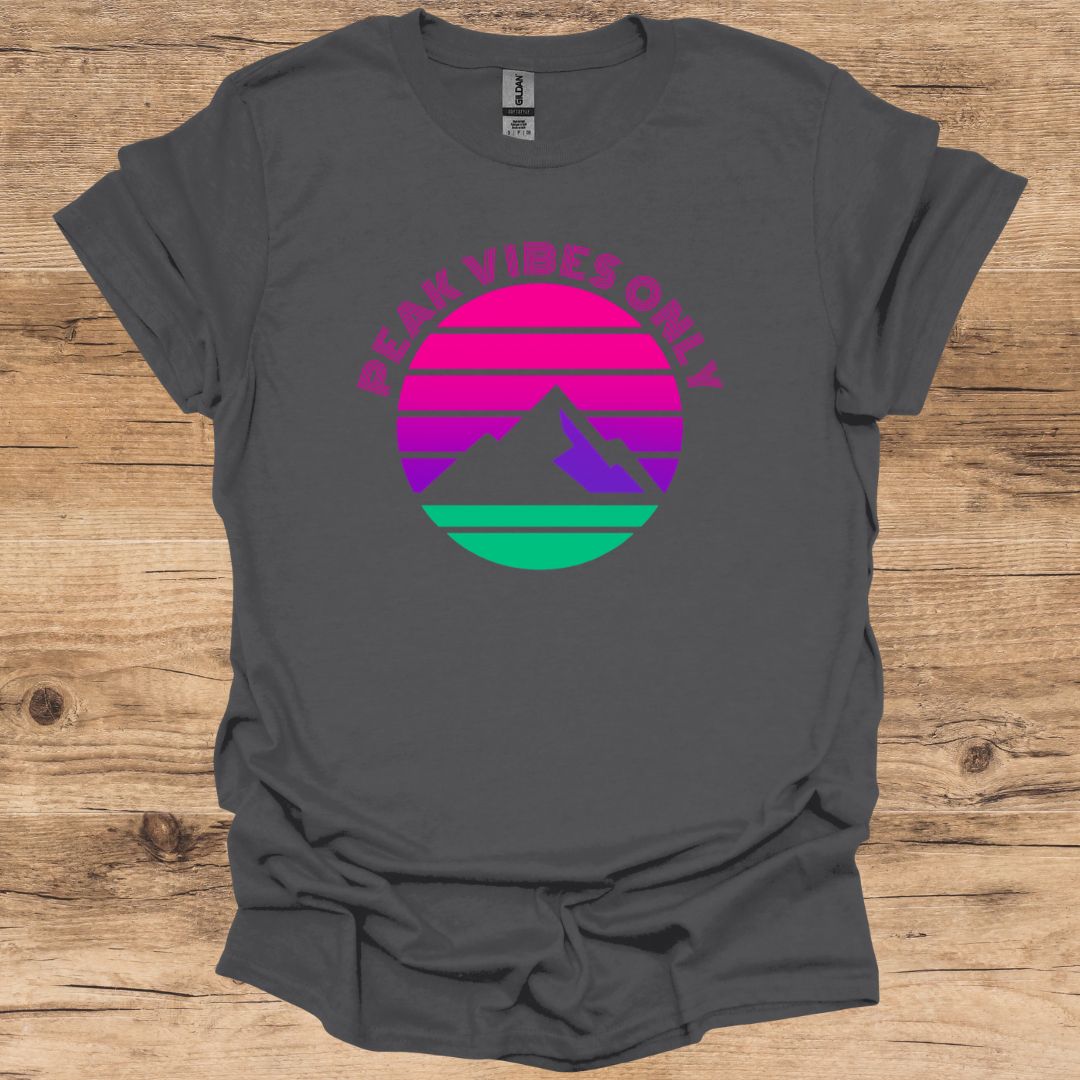 Peak Vibes Only T-Shirt