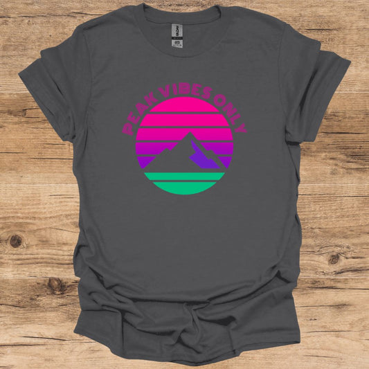 Peak Vibes Only T-Shirt