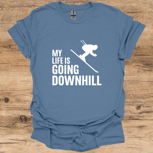 Life Going Downhill_Skier T-Shirt