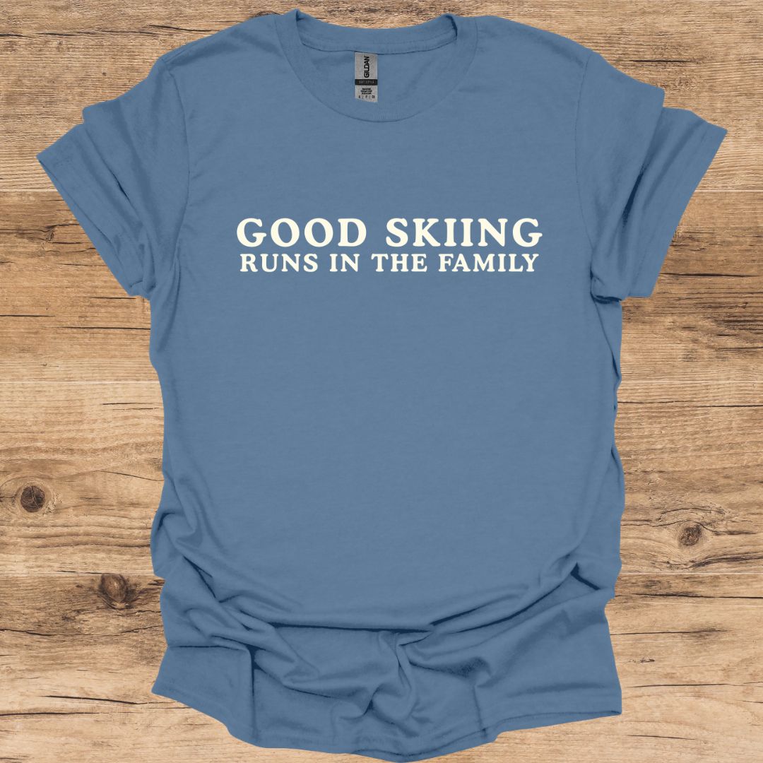 Good Skiing Family T-Shirt