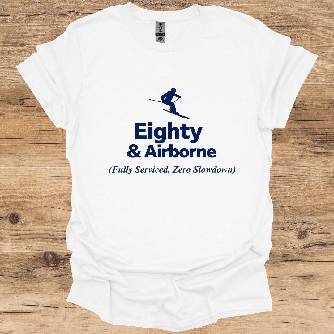 Eighty & Airborne T-Shirt