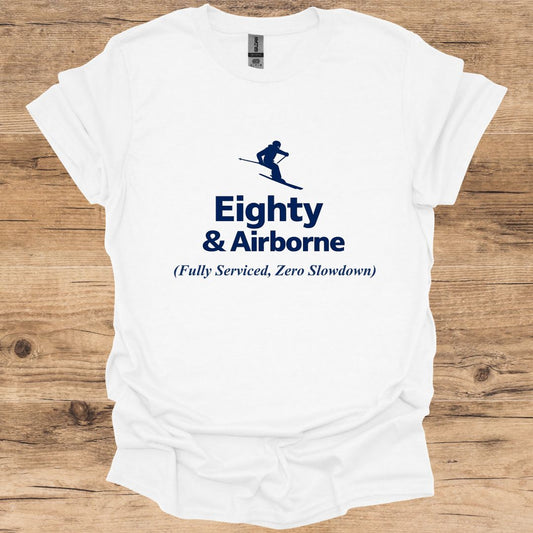 Eighty & Airborne T-Shirt