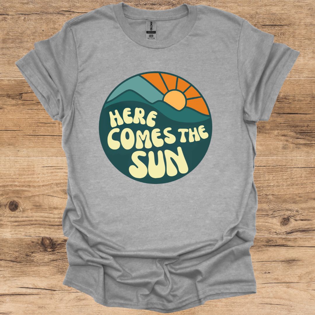 Here Comes The Sun T-Shirt