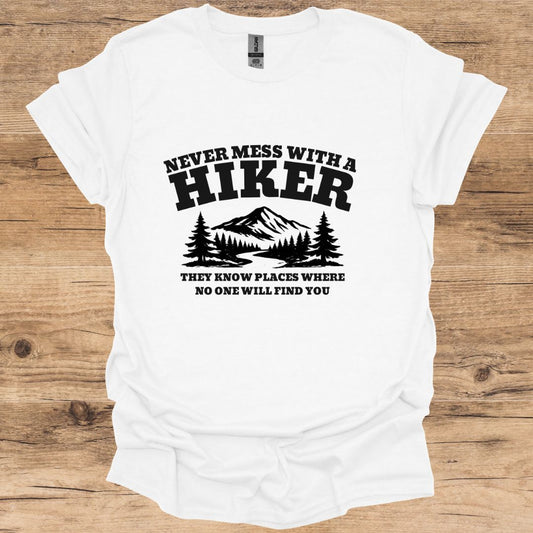 Never Mess With A Hiker T-Shirt