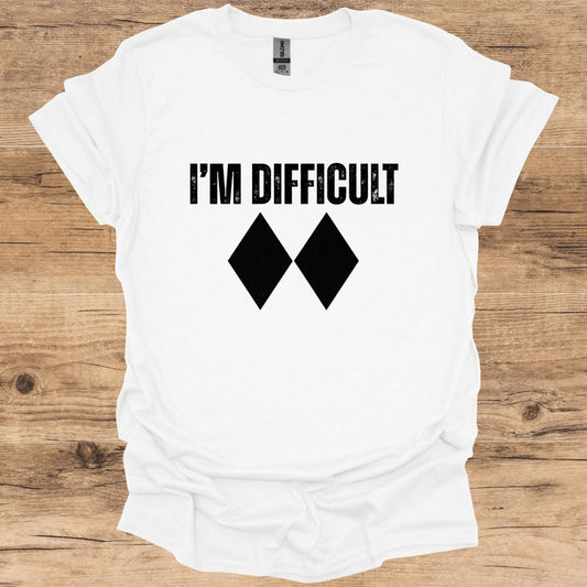 I'm Difficult T-Shirt