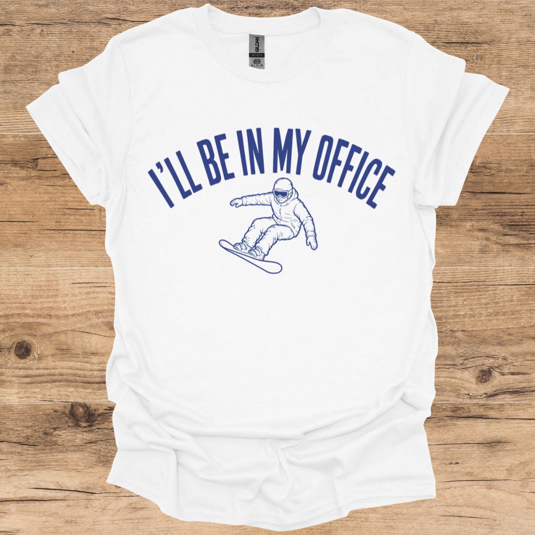 I'll Be In My Office_SB T-Shirt