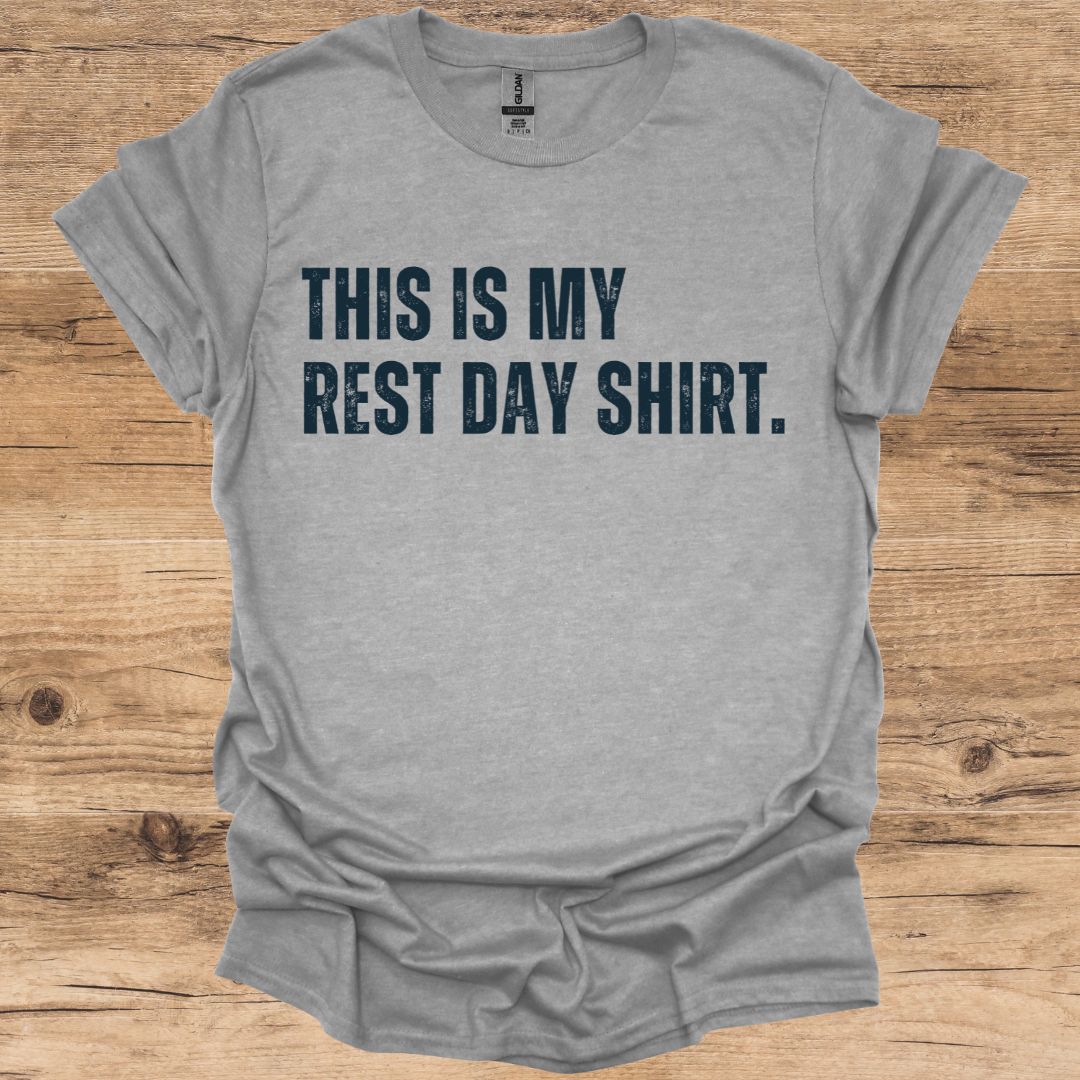 Rest Day Shirt T-Shirt