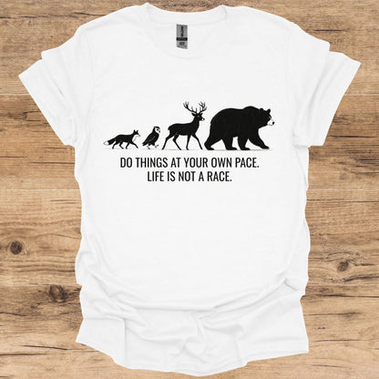 Life Is Not A Race T-Shirt