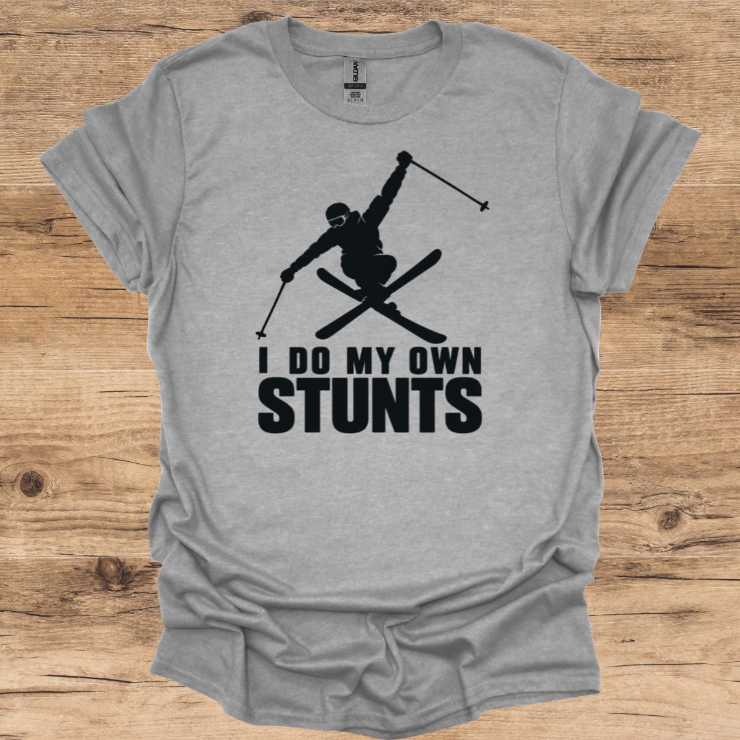 Own Stunts T-Shirt