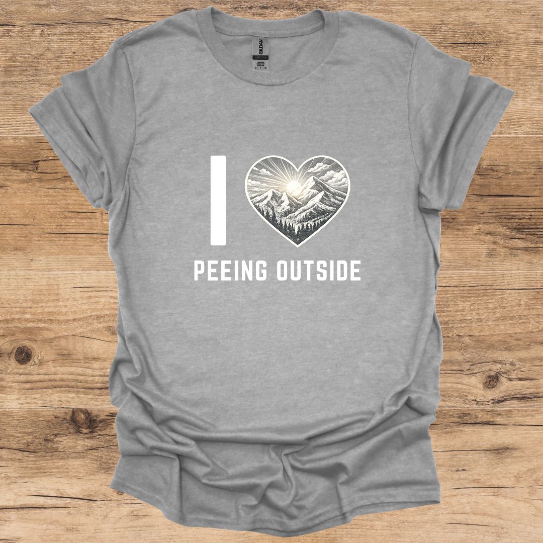 I Love Peeing Outside T-Shirt