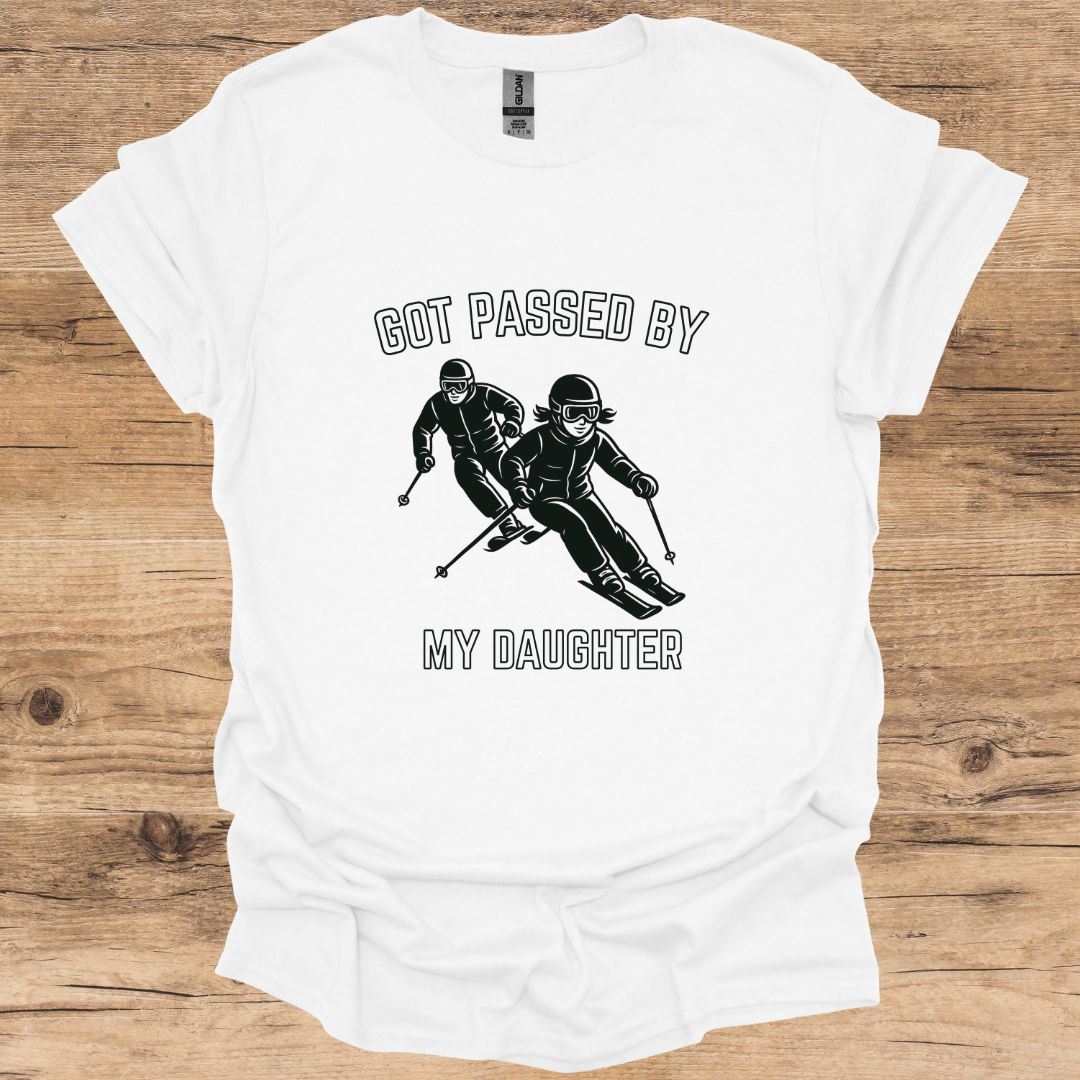 Passed By Daughter T-Shirt
