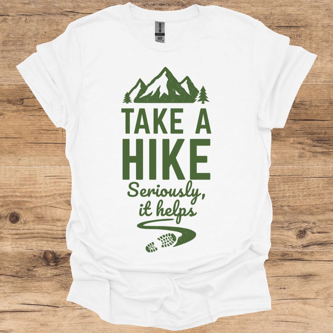 Take A Hike, It Helps T-Shirt