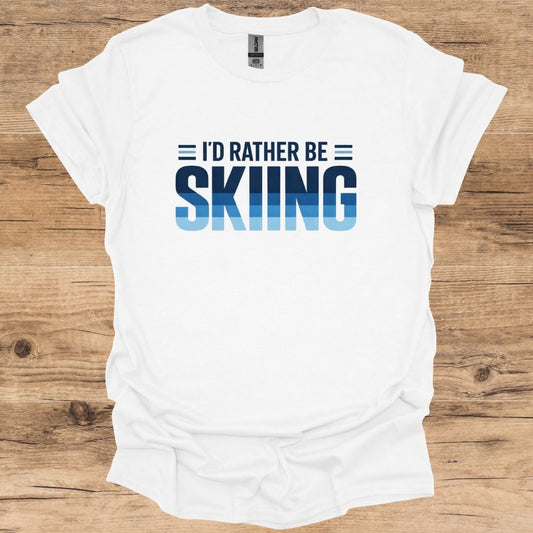 I'd Rather Be Skiing_B T-Shirt