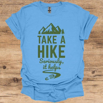 Take A Hike, It Helps T-Shirt